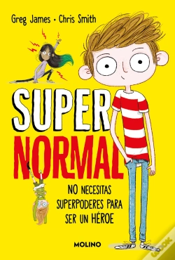 Capa do artigo Supernormal 1 - No Necesitas Superpoderes Para Ser Un Heroe