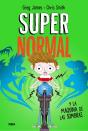 Supernormal 3 - Supernormal Y La Máquina De La Sombras - Preview