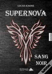 Supernova ; Sang Noir