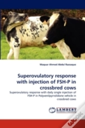 Superovulatory Response With Injection Of Fsh-P In Crossbred Cows