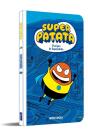 Superpatata 1 - El Origen De Superpatata - Preview