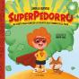 Superpedorro. Un Cuento Sobre Los Bichitos Que Ten - Preview