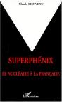 Superphenix Le Nucleaire A La Francaise - Preview