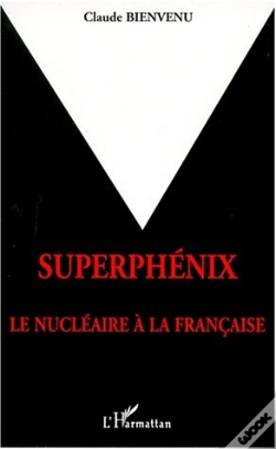 Capa do artigo Superphenix Le Nucleaire A La Francaise