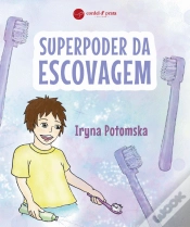 Capa do artigo Superpoder da escovagem