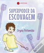 Superpoder da escovagem