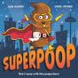 Superpoop - Preview