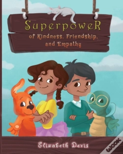 Capa do artigo Superpower Of Kindness, Friendship, And Empathy