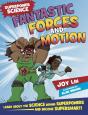 Superpower Science: Fantastic Forces And Motion - Preview