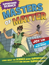 Superpower Science: Masters Of Matter