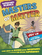 Superpower Science: Masters Of Matter - Preview