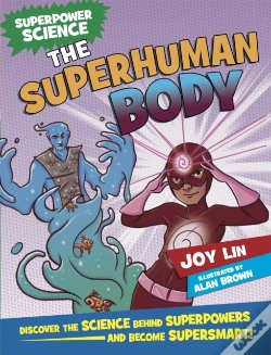 Capa do artigo Superpower Science: The Superhuman Body