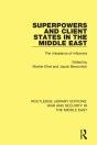 Superpowers And Client States In The Middle East - Preview