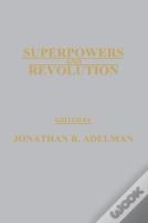 Superpowers And Revolution