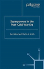 Superpowers In The Post-Cold War Era - Preview