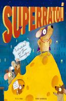 Superratolí I El Robatori Del Gran Formatge