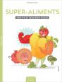Supers Aliments (Les) - Preview
