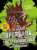 Supersaurs 2: The Stegosorcerer