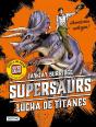 Supersaurs 3. Lucha De Titanes - Preview