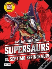 Supersaurs 5. El Séptimo Espinosauri