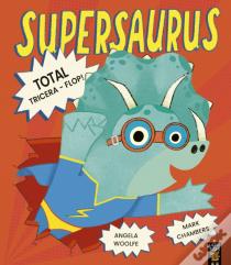 Supersaurus: Total Tricera-Flop!