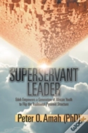 Capa do artigo Superservant Leader: Edeh Empowers A Gen