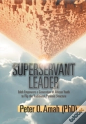 Capa do artigo Superservant Leader: Edeh Empowers A Gen
