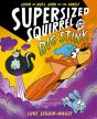 Supersized Squirrel And The Big Stink - Preview