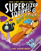 Capa do artigo Supersized Squirrel And The Big Stink