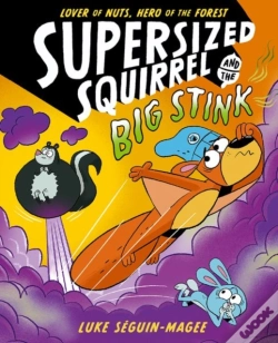 Capa do artigo Supersized Squirrel And The Big Stink