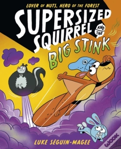 Capa do artigo Supersized Squirrel And The Big Stink