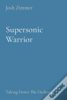 Supersonic Warrior