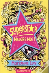 Superstar Malgre Moi
