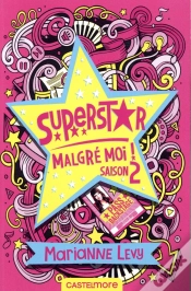 Capa do artigo Superstar Malgré Moi - Saison 2