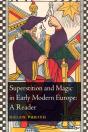 Superstition And Magic In Early Modern Europe: A Reader - Preview