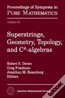 Superstrings, Geometry, Topology And C-Algebras