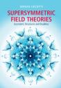 Supersymmetric Field Theories - Preview
