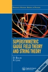 Supersymmetric Gauge Field Theory And String Theory
