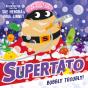 Supertato: Bubbly Troubly - Preview