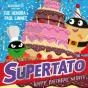 Supertato: Happy Birthday, Nitwit - Preview