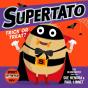 Supertato: Trick Or Treat! - Preview