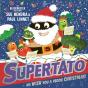 Supertato: We Wish You A Veggie Christmas! - Preview