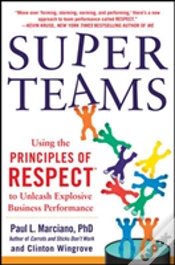 Capa do artigo Superteams: Using The Principles Of Respectâ„¢ To Unleash Explosive Business Performance