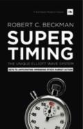 Supertiming: The Unique Elliott Wave System
