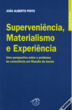 Capa do artigo Superveniência, Materialismo e Experiencia