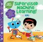 Supervised Machine Learning For Kids (Tinker Toddlers) - Preview