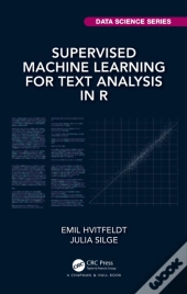 Supervised Machine Learning For Text Analysis In R