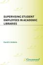 Supervising Student Employees In Academic Libraries - Preview