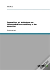 Supervision Als Manahme Zur Fuhrungskrafteentwicklung In Der Wirtschaft