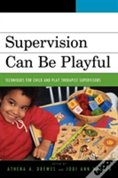 Supervision Can Be Playful